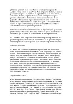 plato muy apreciado en la costa Pacífica de la mayoría de países de 
América y muy común en la de Costa Rica. Originarios de