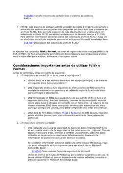 E118335 Tamaño máximo de partición con el sistema de archivos 
FAT16  
 
 
• 
FAT32: este sistema de archivos admite unidades