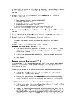 Si desea utilizar el sistema de archivos FAT32, presione S y, a continuación, ENTRAR. 
Si desea utilizar el sistema de archiv