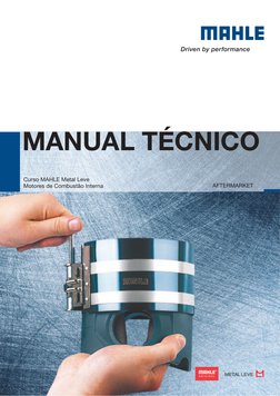 AFTERMARKET
Curso MAHLE Metal Leve
Motores de Combustão Interna
MANUAL TÉCNICO
