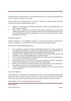 SUMIT RAHEJA 
ASSTT. PROF. CSE/IT 
Page 6 
 
waterfall approach is often cited to be an article published by Winston