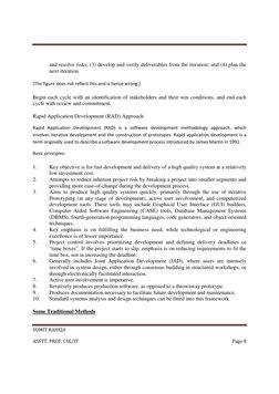 SUMIT RAHEJA 
ASSTT. PROF. CSE/IT 
Page 8 
 
and resolve risks; (3) develop and verify deliverables from the iterati