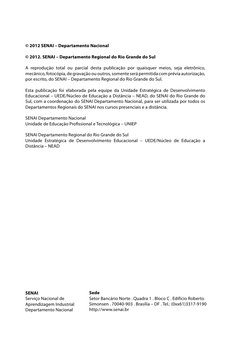 SENAI
Serviço Nacional de 
Aprendizagem Industrial 
Departamento Nacional
Sede
Setor Bancário Norte . Quadra 1 . Bloco C . Ed