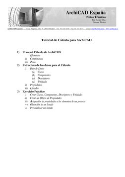 ArchiCAD España 
 
 
Notas Técnicas 
 
 
Por: Xavier Ribas 
 
 
Director Técnico 
 
 
ArchiCAD España   .   Avda. Fil