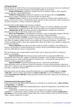 ArchiCAD España   .   Avda. Filipinas, 1bis 4º. 28003 Madrid  . Tel.: 91 535 8750   Fax: 91 535 8751  .  e-mail: mail@archica