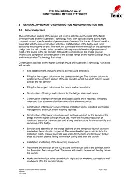 EVELEIGH HERITAGE WALK 
CONSTRUCTION METHOD STATEMENT 
 
 
3 
GENERAL APPROACH TO CONSTRUCTION AND CONSTRUCTION TIME 
3.1