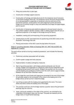 EVELEIGH HERITAGE WALK 
CONSTRUCTION METHOD STATEMENT 
 
• 
Piling and construction of pile caps. 
 
• 
Construction of b