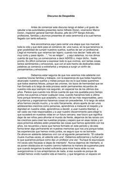 Discurso de Despedida
                    Antes de comenzar este discurso tengo el deber y el gusto de 
saludar a las autorid