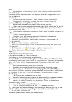 badge.
2.         Showered, clean sort hair, shaved (Female: if hair to long to shoulder, it must be tied 
back off the face)