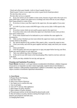 Check and collect guest laundry  (refer to Guest Laundry Service)
 Hand in guest’ losses to your supervisor (refer to guest