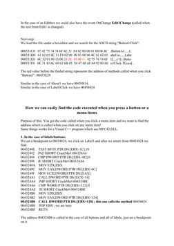 In the case of an Editbox we could also have the event OnChange Edit1Change (called when 
the text from Edit1 is changed).
Ne