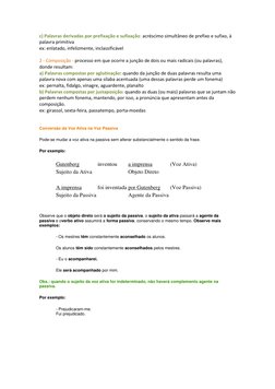c) Palavras derivadas por prefixação e sufixação: acréscimo simultâneo de prefixo e sufixo, à 
palavra primitiva 
ex: enlatad