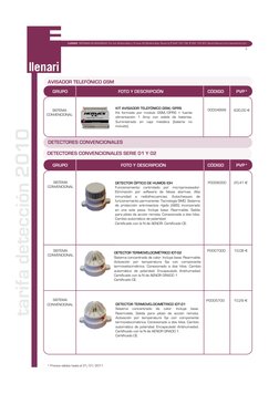 tarifa detección 2010
* Precios válidos hasta el 31/01/2011
5
LLENARI  SISTEMAS DE SEGURIDAD. Pol. Ind. Multiva Baja c/R nave