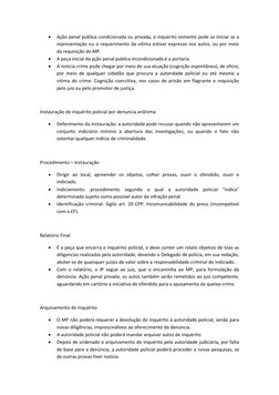  
Ação penal publica condicionada ou privada, o inquérito somente pode se iniciar se a 
representação ou o requerimento da v