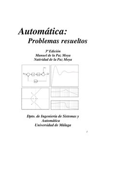1 
Automática:  
Problemas resueltos 
 
3ª Edición 
Manuel de la Paz Moya 
Natividad de la Paz Moya 
 
Dpto. de Ingenie