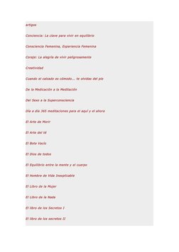 artigos 
Conciencia: La clave para vivir en equilibrio 
Consciencia Femenina, Experiencia Femenina 
Coraje: La alegría de viv