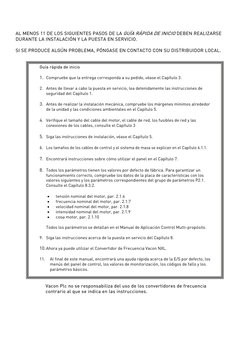 AL MENOS 11 DE LOS SIGUIENTES PASOS DE LA GUÍA RÁPIDA DE INICIO DEBEN REALIZARSE 
DURANTE LA INSTALACIÓN Y LA PUESTA EN SERVI