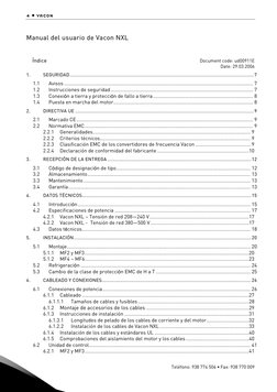 4 • vacon 
 Teléfono: 938 774 506 • Fax: 938 770 009 
 
 
Manual del usuario de Vacon NXL 
 
 
Índice  
 
 
 
 
 
 
 
 
Docum