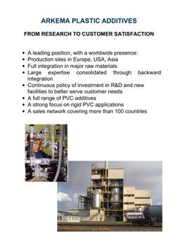 ARKEMA PLASTIC ADDITIVES 
 
FROM RESEARCH TO CUSTOMER SATISFACTION 
 
 
• A leading position, with a worldwide presence: 
• P