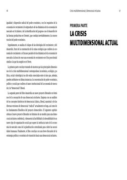 16
Crisis multidimensional y Democracia Inclusiva 
17
igualdad y dispersión radical del poder económico, con los requisitos d