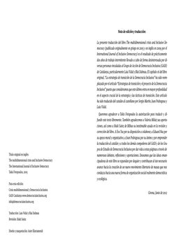 Nota de edición y traducción:
La presente traducción del libro The multidimensional crisis and Inclusive De-
mocracy (publica