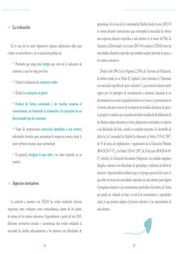 La evaluación
»»
En el caso de los niños hiperactivos algunas indicaciones útiles para 
evaluar su conocimiento y no su ejecu