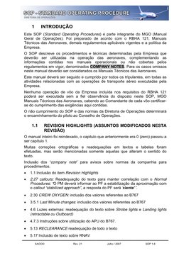 SOP  -  Standard Operating Procedures 
 
SAOOO 
Rev. 21 
Julho / 2007 
SOP 1-8 
 
1 
INTRODUÇÃO 
Este SOP (Standard Operati