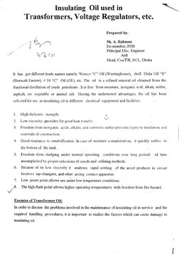Insulating Oil used in 
Transformers, Voltage Regulators, etc. 
I 
/7 tl-}/) 
Prepared by: 
Sk. A. Rahman 
Ex-member, PDB 
~c