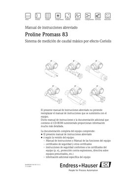 KA00024D/06/ES/13.11
71131899
Manual de instrucciones abreviado
Proline Promass 83
Sistema de medición de caudal másico por e
