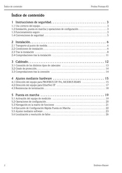 Índice de contenido
Proline Promass 83
2
Endress+Hauser
Índice de contenido
1 Instrucciones de seguridad. . . . . . . . . . .