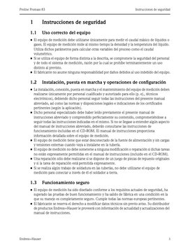 Proline Promass 83
Instrucciones de seguridad
Endress+Hauser
3
1
Instrucciones de seguridad
1.1
Uso correcto del equipo
• El