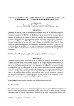 1 
COSTRUCCIÓN DE UNA PILA GALVANICA DE VINAGRE COMO ALTERNATIVA 
DE ENSEÑANZA DEL CONCEPTO DE POTENCIAL ELÉCTRICO 
J.A. La
