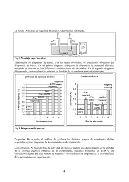 4 
La figura .3 muestra el esquema del diseño experimental construido. 
             
 
Fig.3 Montaje experimental.   
Elab
