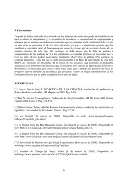6 
5. Conclusiones 
 
Después de haber realizado la actividad con los alumnos de undécimo grado de bachillerato se 
hace ev