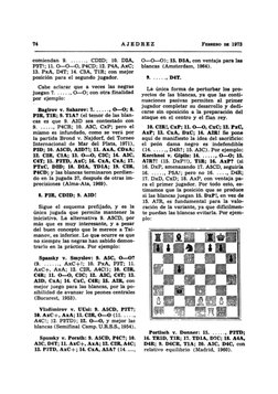 '14 
AJEDREZ 
FEBRERO Dl!i 19'13 
comiendan 9 ....... , CD2D; 10. D2A, 
P3T!; 11. 0-0-0, P4CD; 12. P4A, AxC; 
13. PxA, D4T; 1