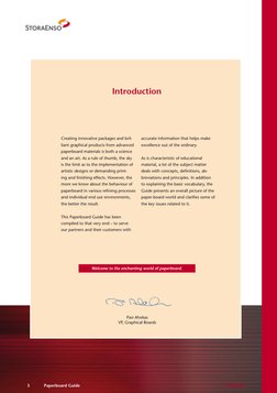 3	
Paperboard Guide
Creating innovative packages and bril-
liant graphical products from advanced 
paperboard materials is bo