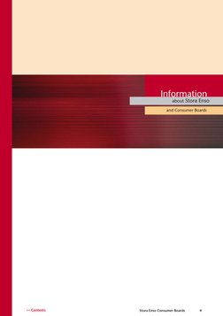 Information
and Consumer Boards
about Stora Enso
	
Stora Enso Consumer Boards	
4
<< Contents
