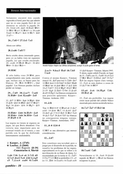 Torneos Internacionales 
Solamente encontré ésto cuando 
regresaba al hotel, pero hay que admitir 
que no e s  una jugada fác