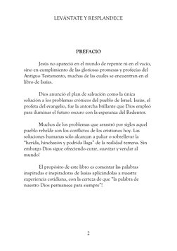 LEVÁNTATE Y RESPLANDECE 
 
2 
 
 
 
 
PREFACIO 
 
 
Jesús no apareció en el mundo de repente ni en el vacío, 
sino en cumplim