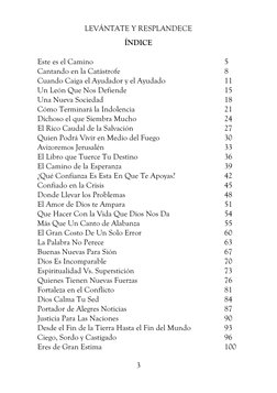 LEVÁNTATE Y RESPLANDECE 
 
3 
ÍNDICE 
 
Este es el Camino 
 
 
 
 
 
5 
Cantando en la Catástrofe 
 
 
 
 
8 
Cuando Caiga el