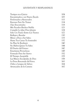 LEVÁNTATE Y RESPLANDECE 
 
4 
 
Testigos en el Juicio  
 
 
 
 
104 
Encaminados a un Nuevo Éxodo 
 
 
 
107 
Perdonados y Re