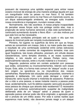possuem  de  nascença  uma  aptidão  especial  para  entrar  nesse
oceano invisível de energia de uma maneira análoga àquela
