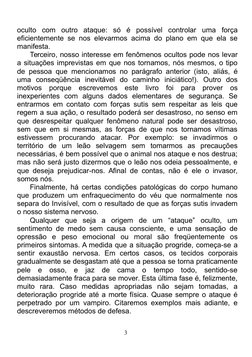 oculto  com  outro  ataque:  só  é  possível  controlar  uma  força
eficientemente se nos elevarmos acima do plano em que ela