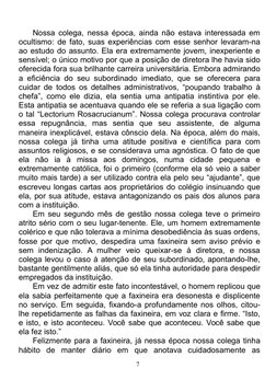 Nossa colega, nessa época, ainda não estava interessada em
ocultismo: de fato, suas experiências com esse senhor levaram-na
a