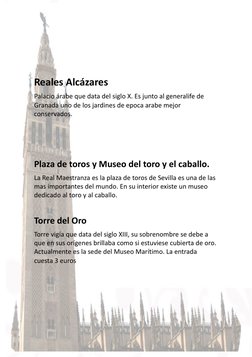 Reales Alcázares 
Palacio árabe que data del siglo X. Es junto al generalife de 
Granada uno de los jardines de epoca arabe m