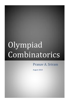 Olympiad 
Combinatorics 
 
 
 
 
Pranav A. Sriram 
August 2014 
 
