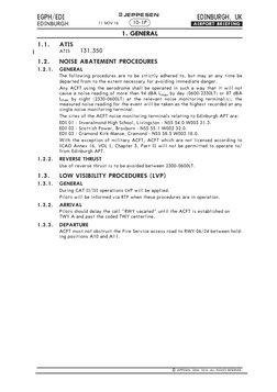 EDINBURGH, UK
EGPH/EDI
EDINBURGH
.AIRPORT.BRIEFING.
+ JEPPESEN
1.1.
ATIS
ATIS
131.350
1.2.
NOISE ABATEMENT PROCEDURES
1.2.1.