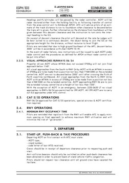 EDINBURGH, UK
EGPH/EDI
EDINBURGH
.AIRPORT.BRIEFING.
+ JEPPESEN
Headings and FL/altitudes will be passed by the radar controll
