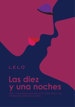  Las diez 
y una noches
Diez y una historias para leer en la cama. Diez y una 
historias para endulzar tus sueños.
