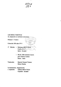 AG7 4
*r! +
LOS SIONAYSECOYAS
Su adaptación al ambiente amazónico
William T. Vick¿rs
Colección 5ü) años Nq 9 
.,
le Edición .